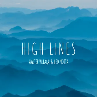 High Lines by Leo Motta