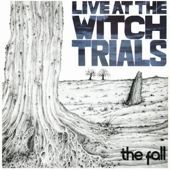 Live at the Witch Trials by The Fall