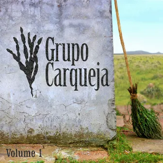 Vol. 1 by Grupo Carqueja