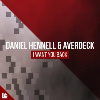 I Want You Back by Daniel Hennell