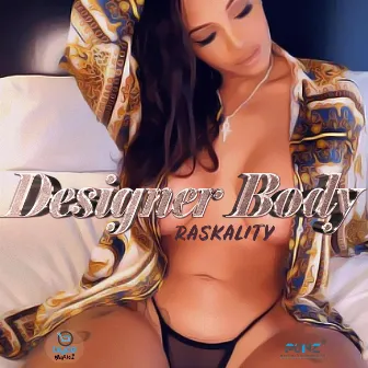 Designer Body by Raskality