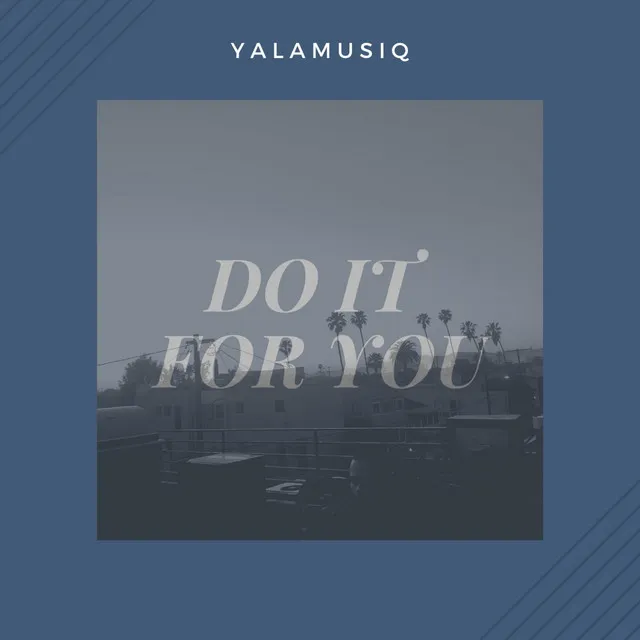 Do It For You