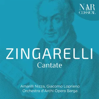 Niccolò Antonio Zingarelli - Cantate by Niccolò Antonio Zingarelli