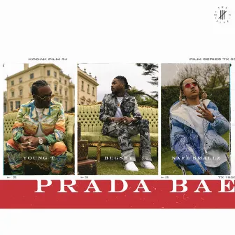 Prada Bae (feat. Nafe Smallz) by Young T & Bugsey