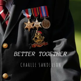 Better Together by Charlie Sanderson