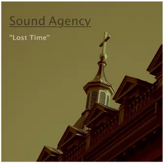 Lost Time by Sound Agency