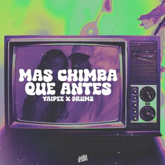 Más Chimba Que Antes by Yaipee