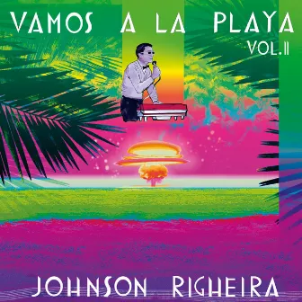 Vamos a la Playa, Vol. 2 by Johnson Righeira