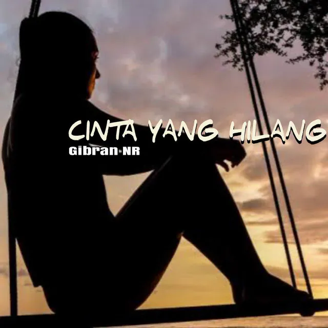 cinta yang hilang