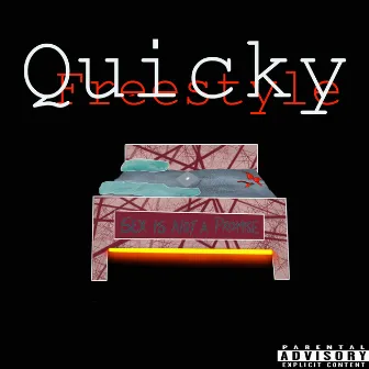 Quicky Freestyle by Broken Cigarette