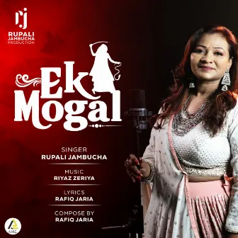 Ek Mogal by Rupali Jambucha