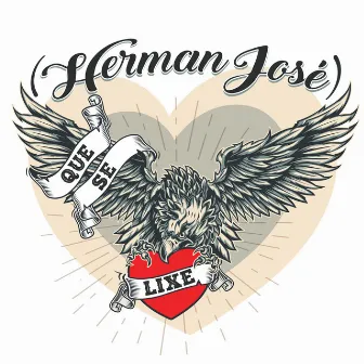 Que Se Lixe by Herman José