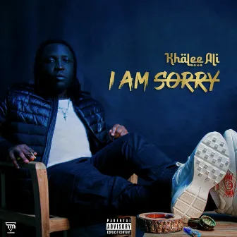 I'm Not Sorry by Khalee Ali