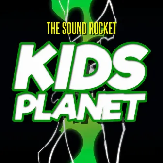 Kids Planet by The Sound Rocket