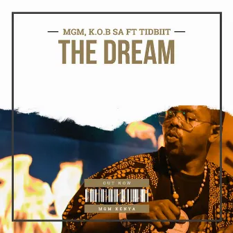 THE DREAM by MGM Kenya