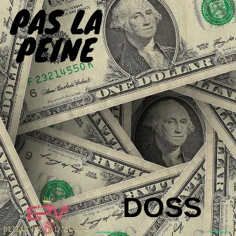 Pas la Peine by Doss