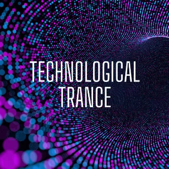 Technological Trance: Machine Mindset, Coding Progressive, Digital Dynamo Mix by Coding Progressive Evolution