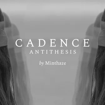 Cadence by A N T I T H E S I S