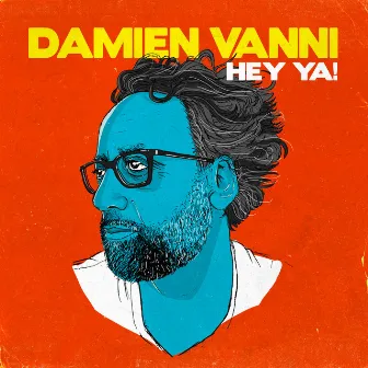 Hey Ya! by Damien Vanni