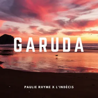 Garuda by Paulie Rhyme