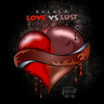 Love Vs. Lust by Sulala