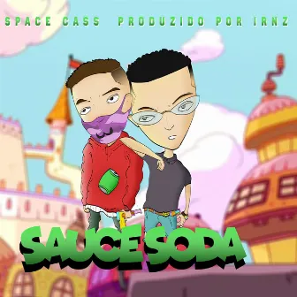 Sauce Soda by Space Cass