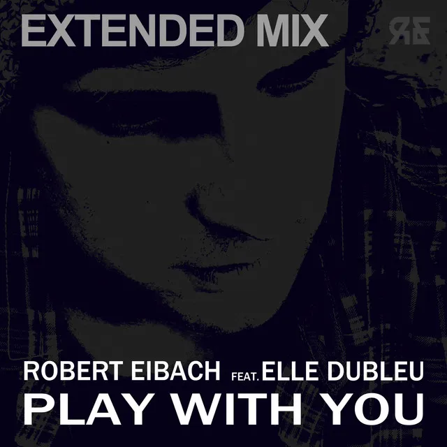 Play With You (Extended Mix)