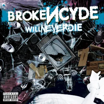 Will Never Die by Brokencyde