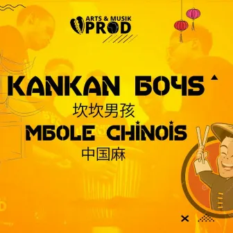 Mbolé chinois by Kankan Boys