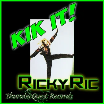 Kik It by Ricky Ric