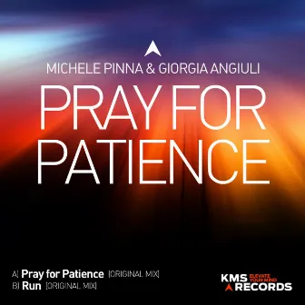 Pray For Patience by Michele Pinna