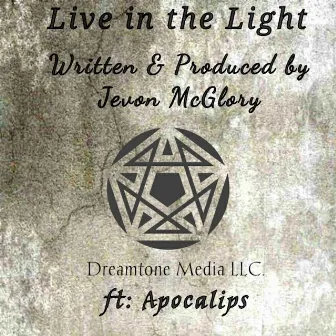 Live in the Light by Jevon McGlory