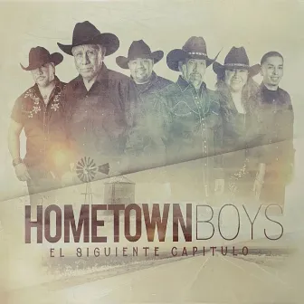 El Siguiente Capitulo by The Hometown Boys