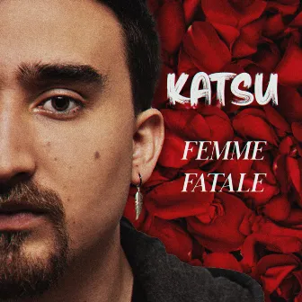 Femme Fatale by Katsu