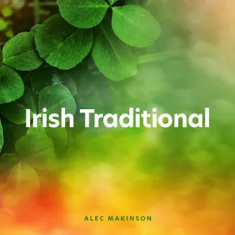 Irish Traditional by Alec Makinson