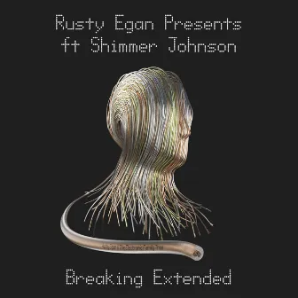 Breaking by Rusty Egan