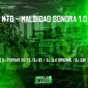 Mtg - Maldição Sonora 1.0 by DJ BT