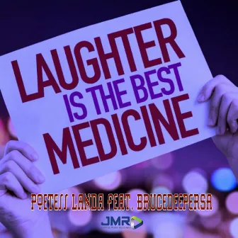 Laughter Is the Best Medicine by Poetess Landa