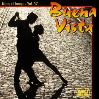 Buena Vista - Latin Mix: Musical Images, Vol. 52 by Carlos Emmanuel