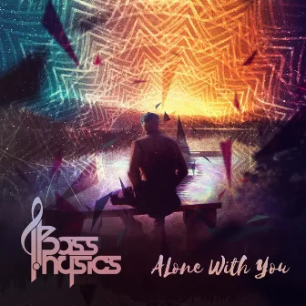 Alone with You by Bass Physics