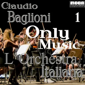 L'Orchestra Italiana - Only Music Claudio Baglioni Vol. 1 by Claudio