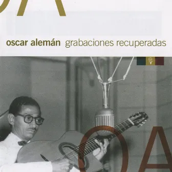 Grabaciones recuperadas by Oscar Aleman