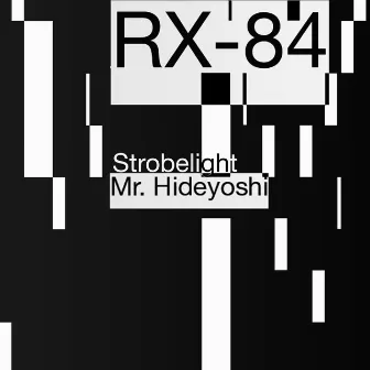 RX-84 by Strobelight