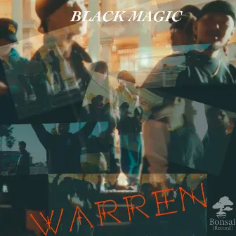 WARREN by Black Magic