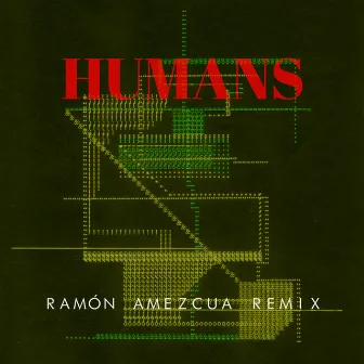 Humans (Ramón Amezcua Remix) by Sanchez Dub