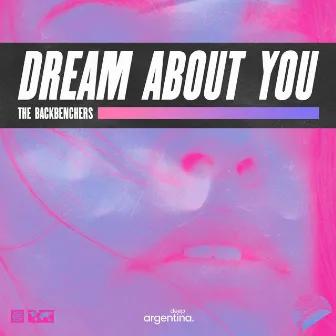 Dream About You by The Backbenchers