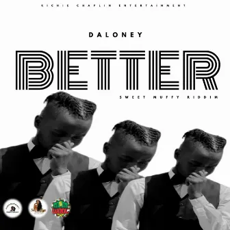 Better by Richie Chaplin Entertainment