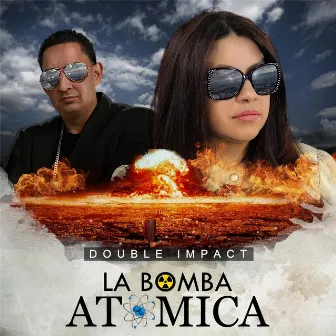 La Bomba Atomica by Double Impact