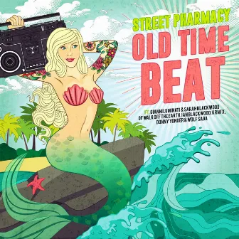 Old Time Beat (feat. Gianni Luminati, Sarah Blackwood, KRNFX, Ian Blackwood, Wolf Saga, Donny Yonder) by Street Pharmacy