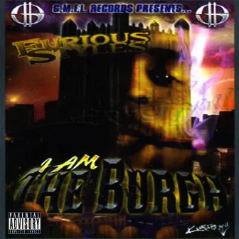 I Am the Burgh by Furious Styles